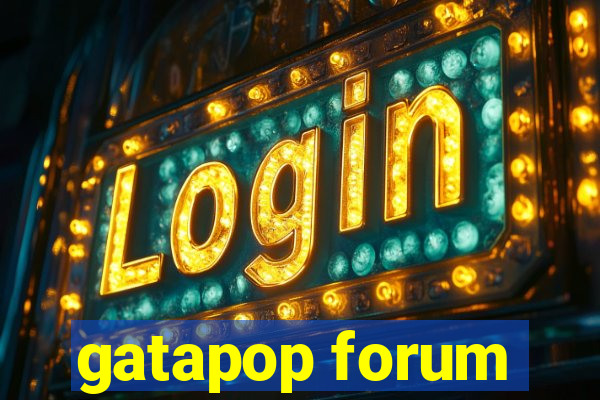 gatapop forum